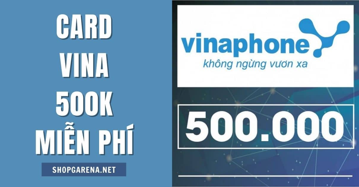Card Vina 500k Miễn Phí