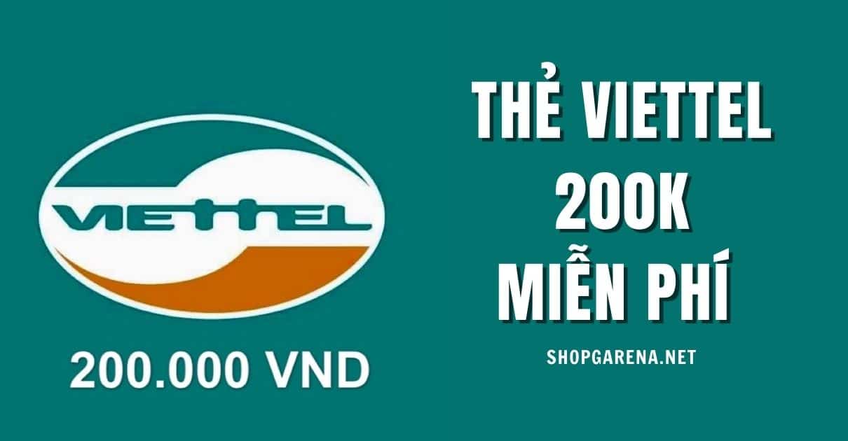 Thẻ Viettel 200K Miễn Phí 2023 ❤️ 45+ Card Viettel Chưa Cào