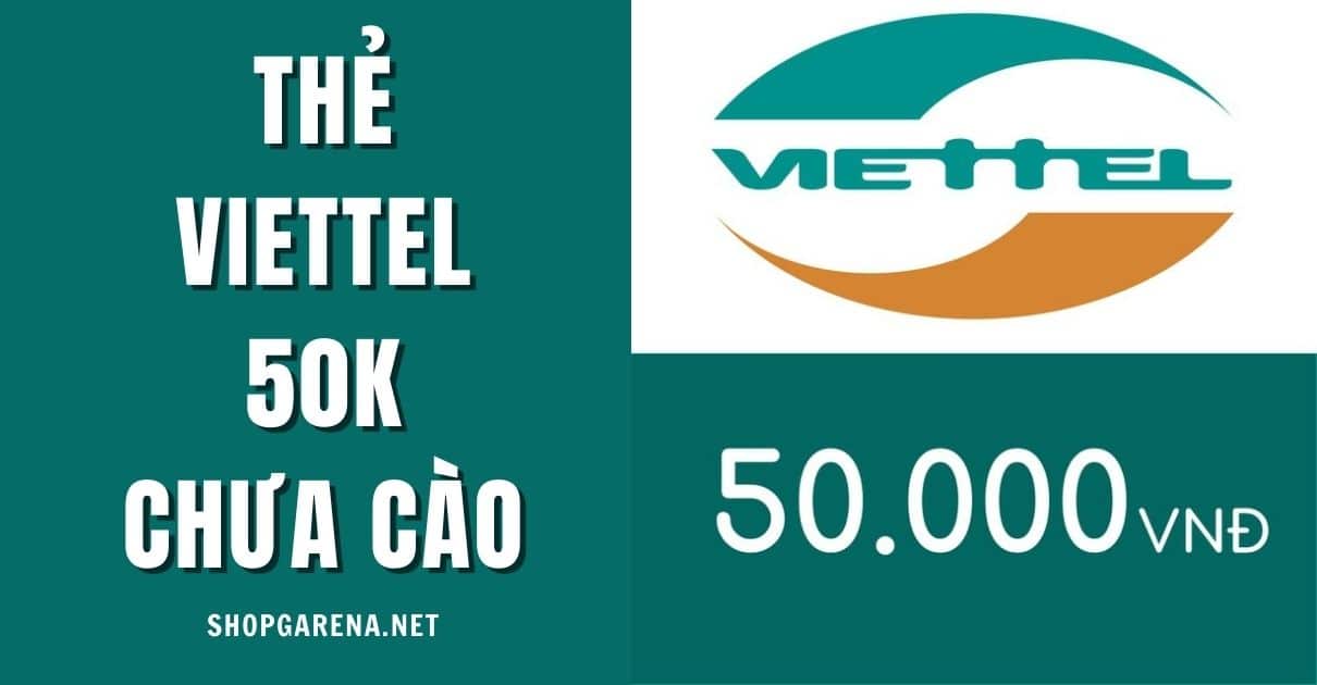 Thẻ Viettel 50K Chưa Cào Miễn Phí 2023 ❤️ 45+ Card Vt Free