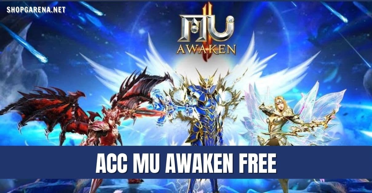 Acc MU Awaken Free