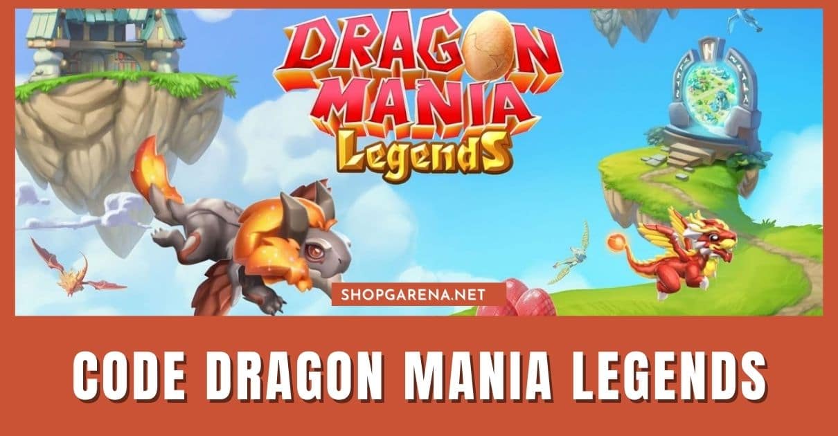 Code Dragon Mania Legends