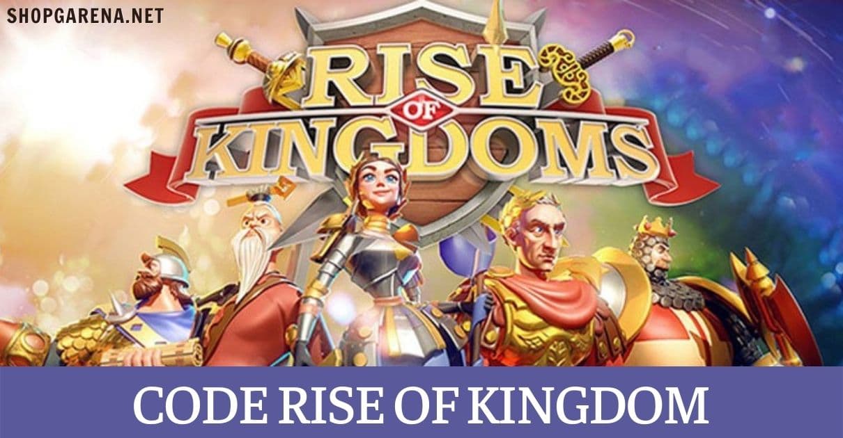 Code Rise Of Kingdom