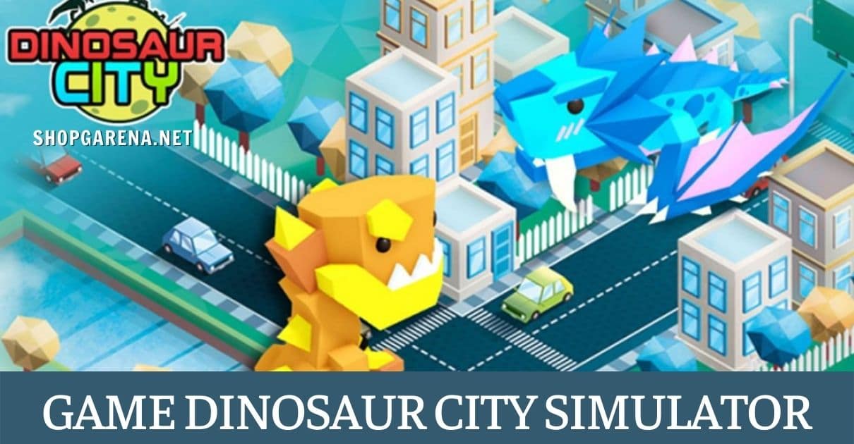 Game Dinosaur City Simulator
