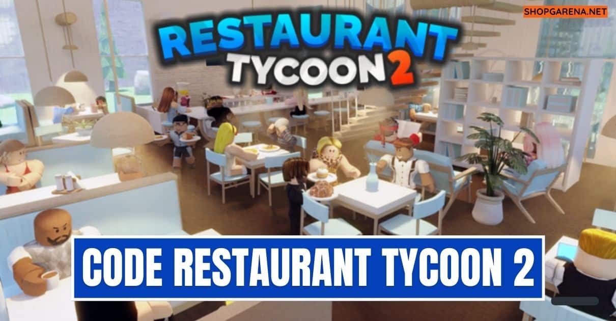 Code Restaurant Tycoon 2
