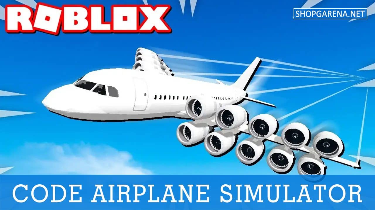 Code Airplane Simulator Mới Nhất 2024 Share ACC Free]