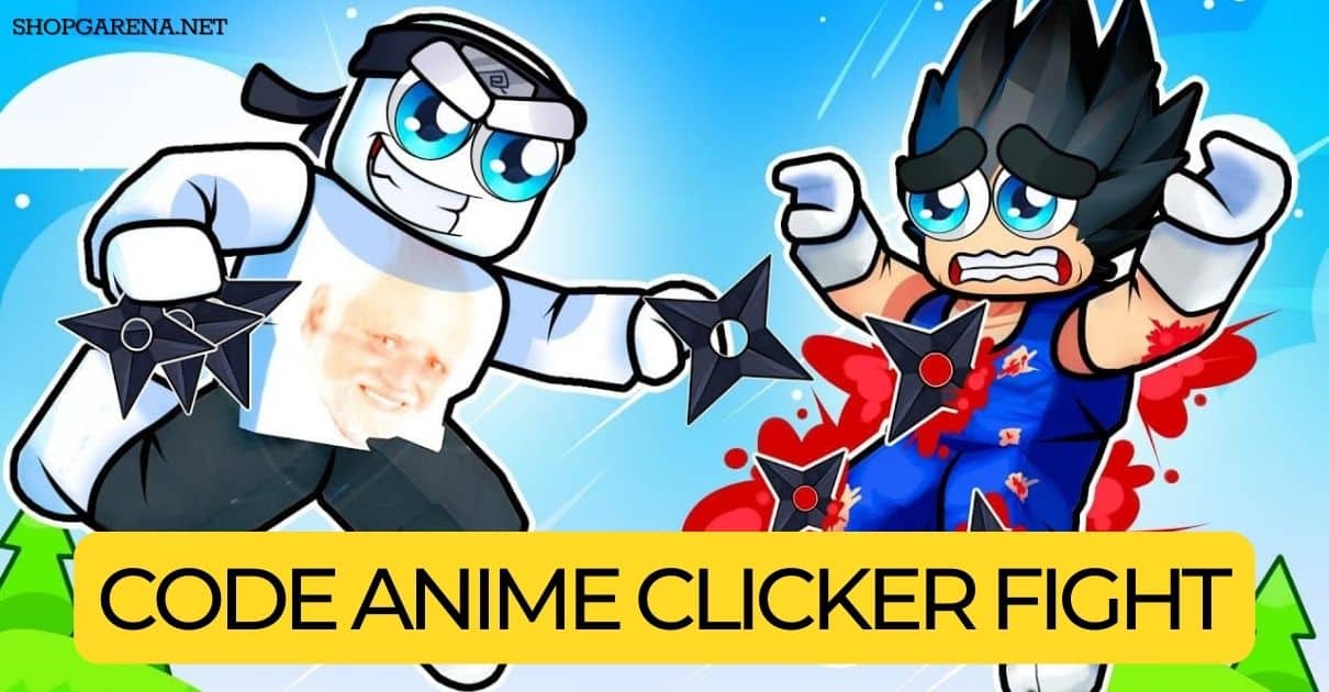 Tuyển chọn 74+ code anime clicker fight siêu đẹp - Co-Created English