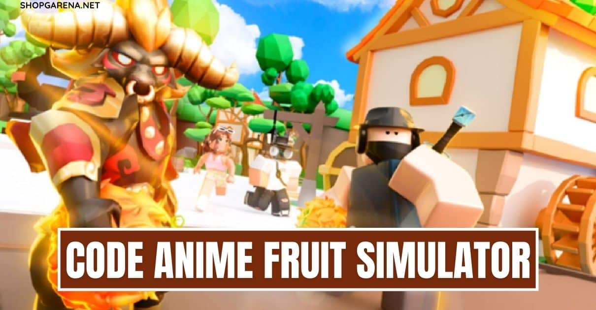 Code Anime Fruit Simulator