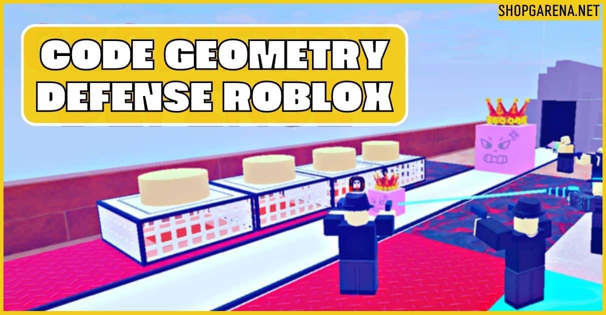 Code Geometry Defense Roblox