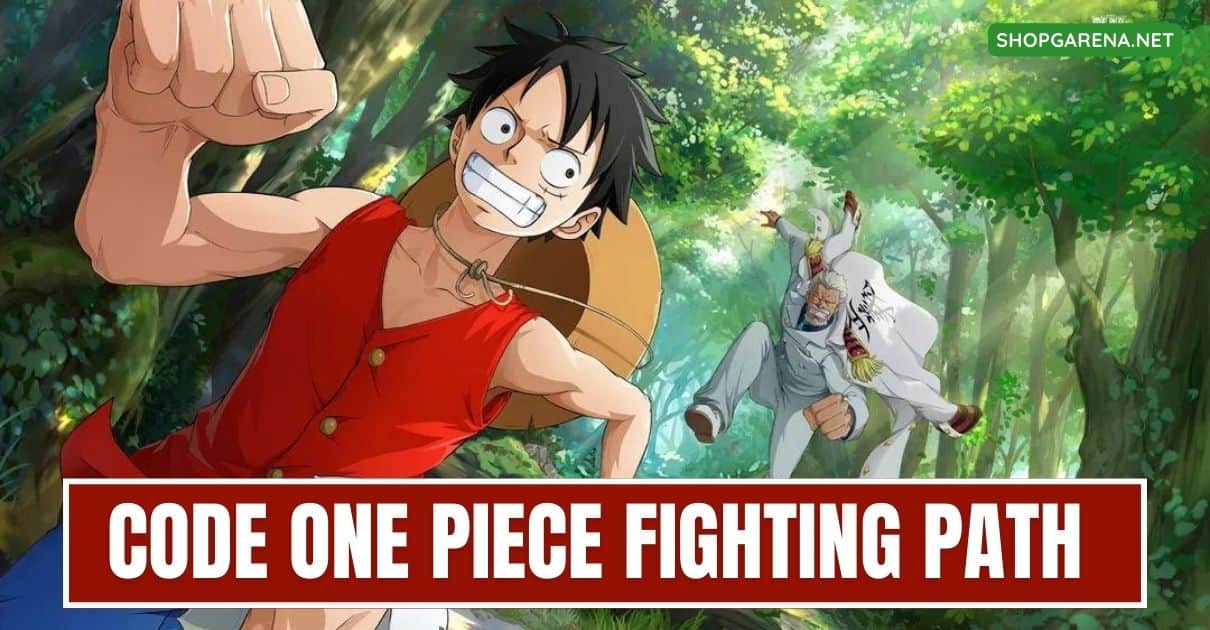 Code One Piece Fighting Path