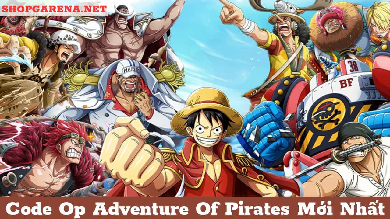 Code Op Adventure Of Pirates Mới Nhất