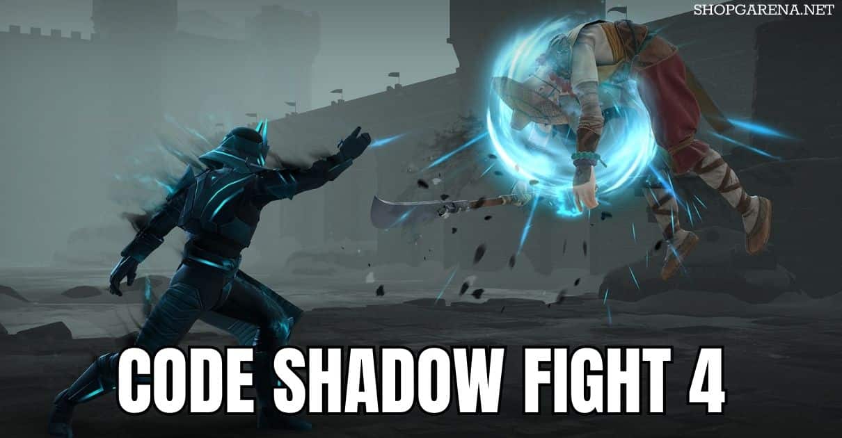 Code Shadow Fight 4