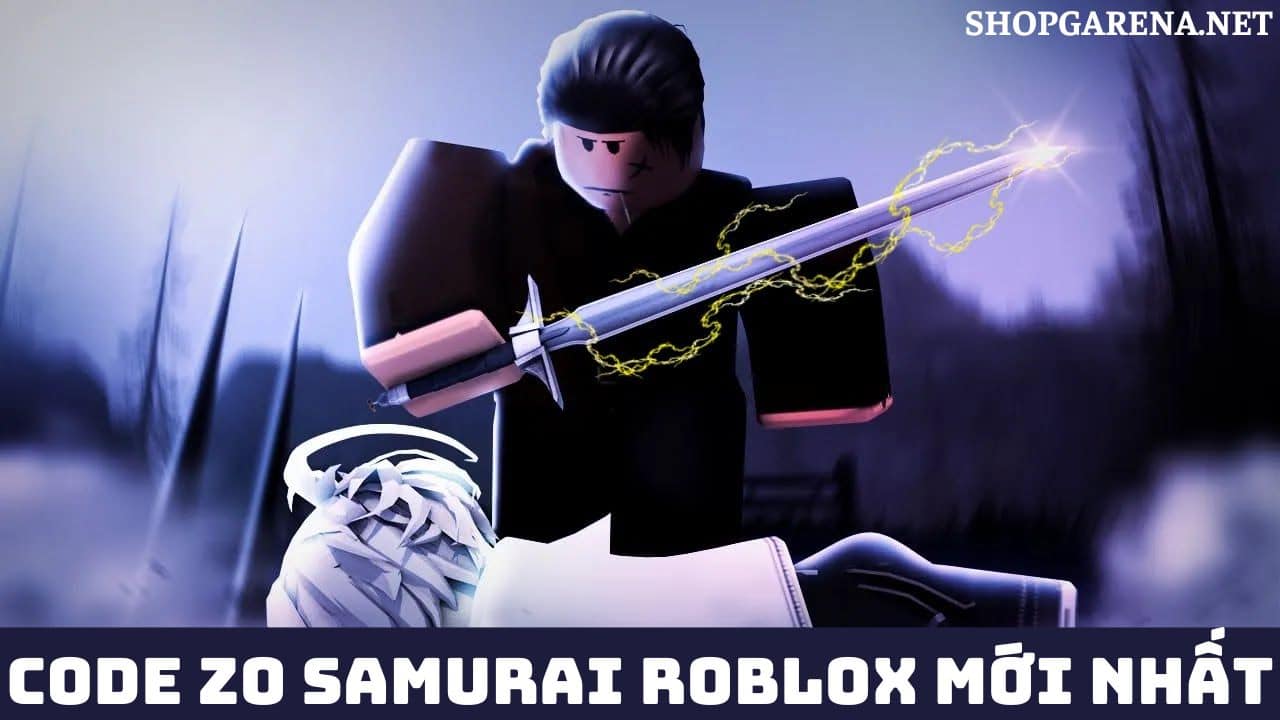 Code Zo Samurai ROBLOX Mới Nhất