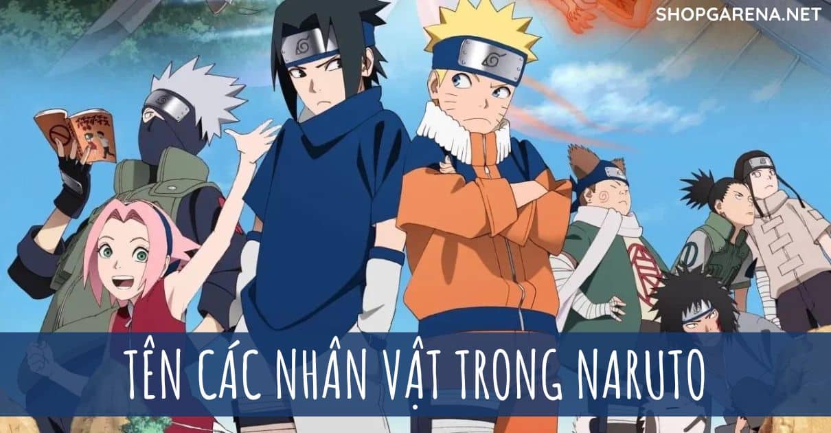 Tên Các Nhân Vật Trong Naruto