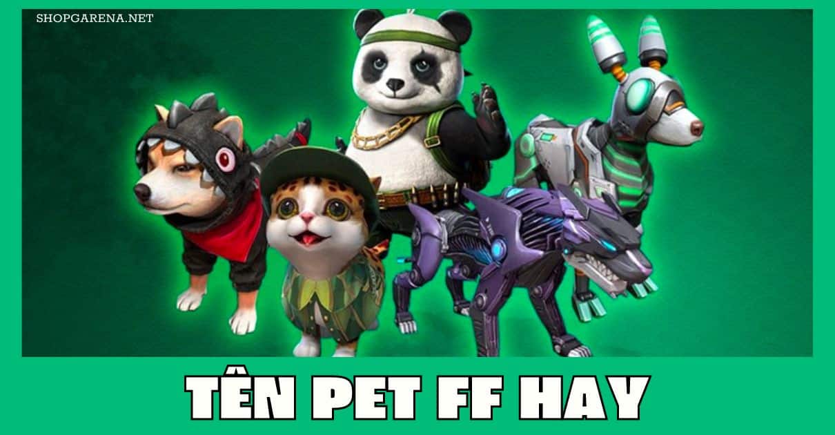 Tên Pet FF Hay