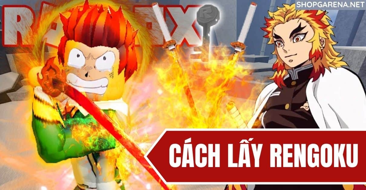 Cách Lấy Rengoku Dễ Nhanh Nhất