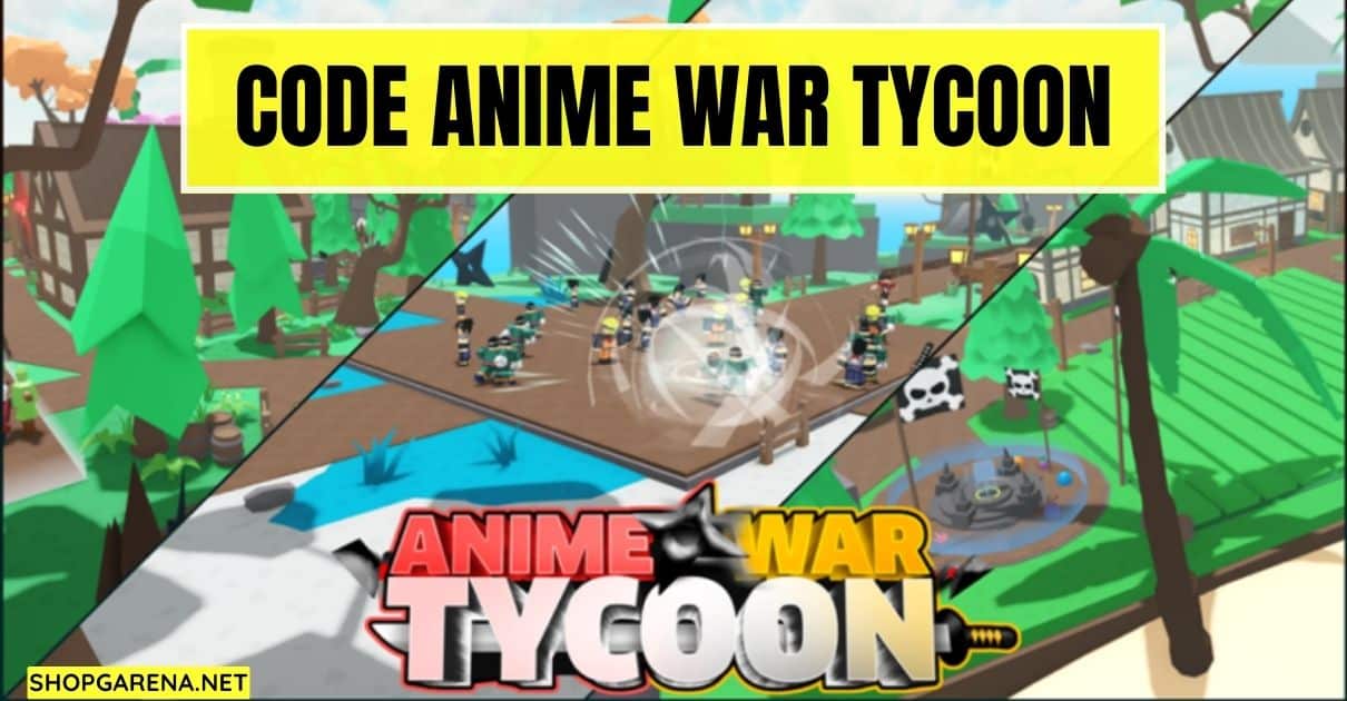Code Anime War Tycoon