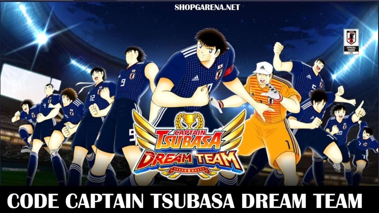 Code Captain Tsubasa Dream Team