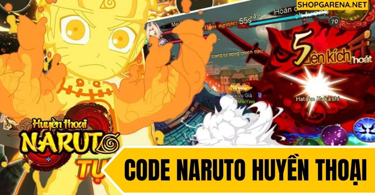 Code Naruto Huyền Thoại