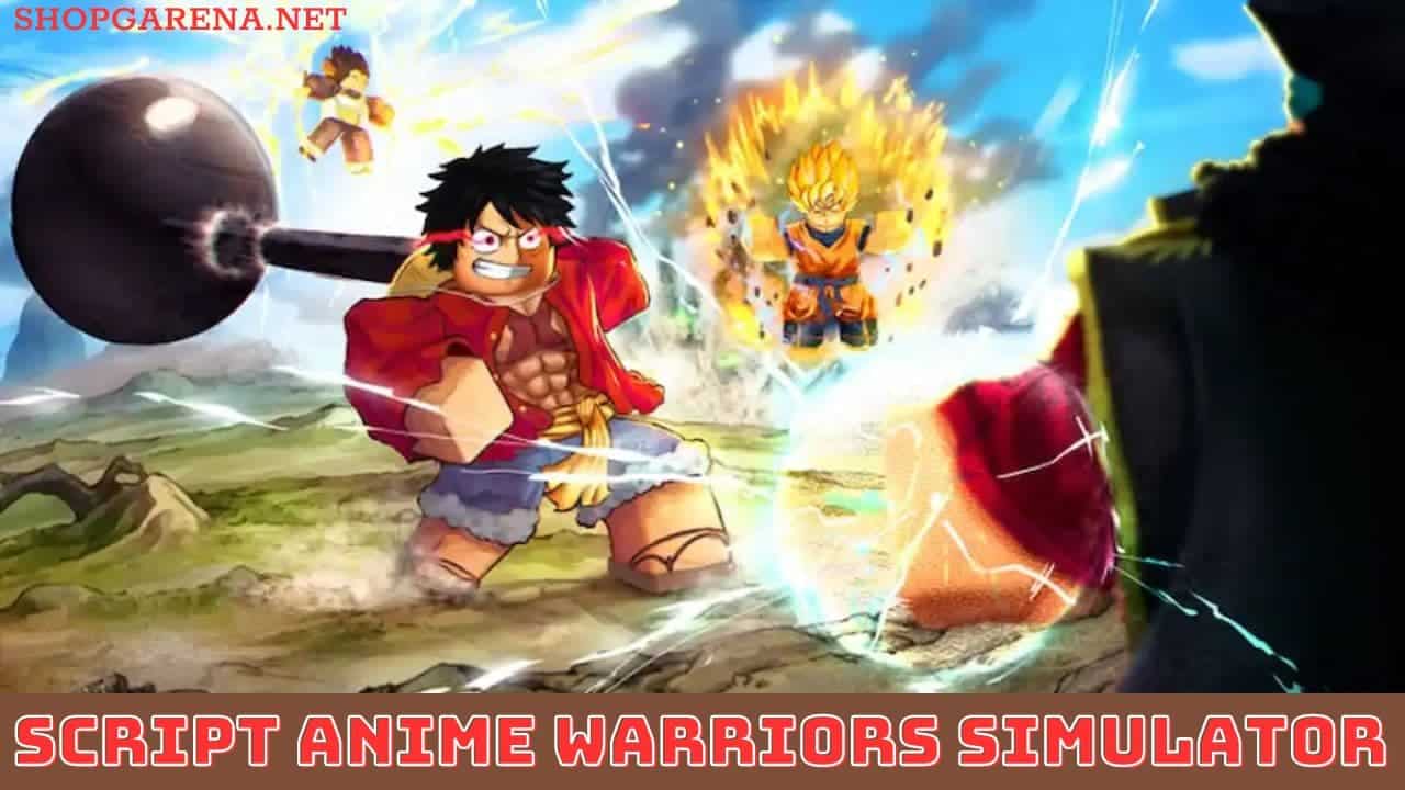 Script Anime Warriors Simulator