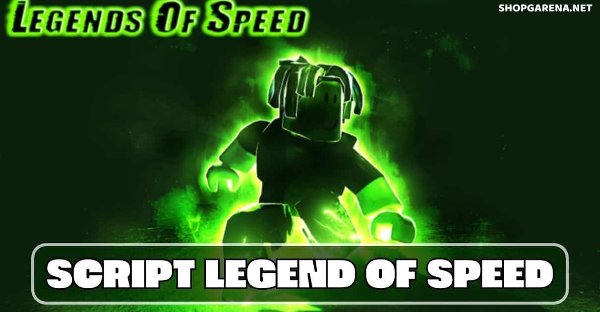 Script Legend Of Speed