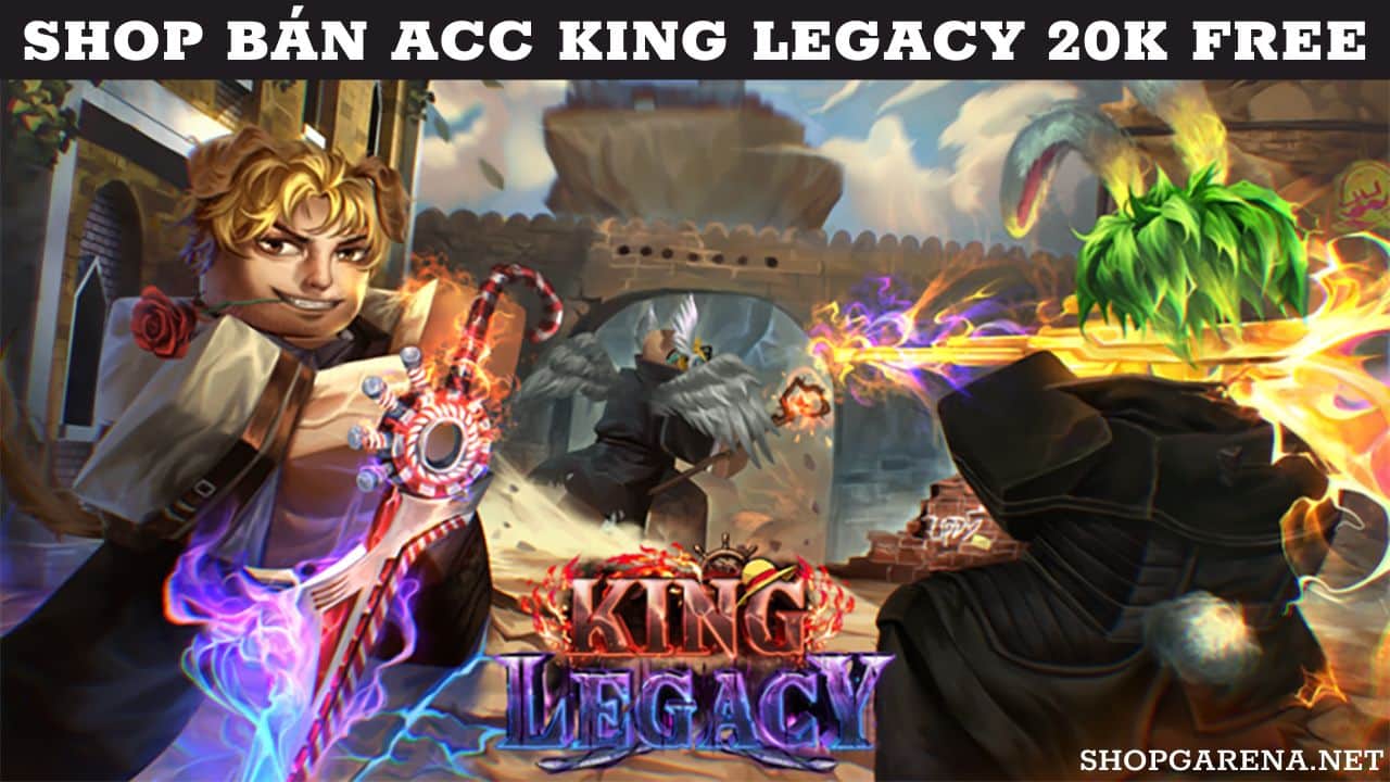 Shop Bán ACC King Legacy 20K Free