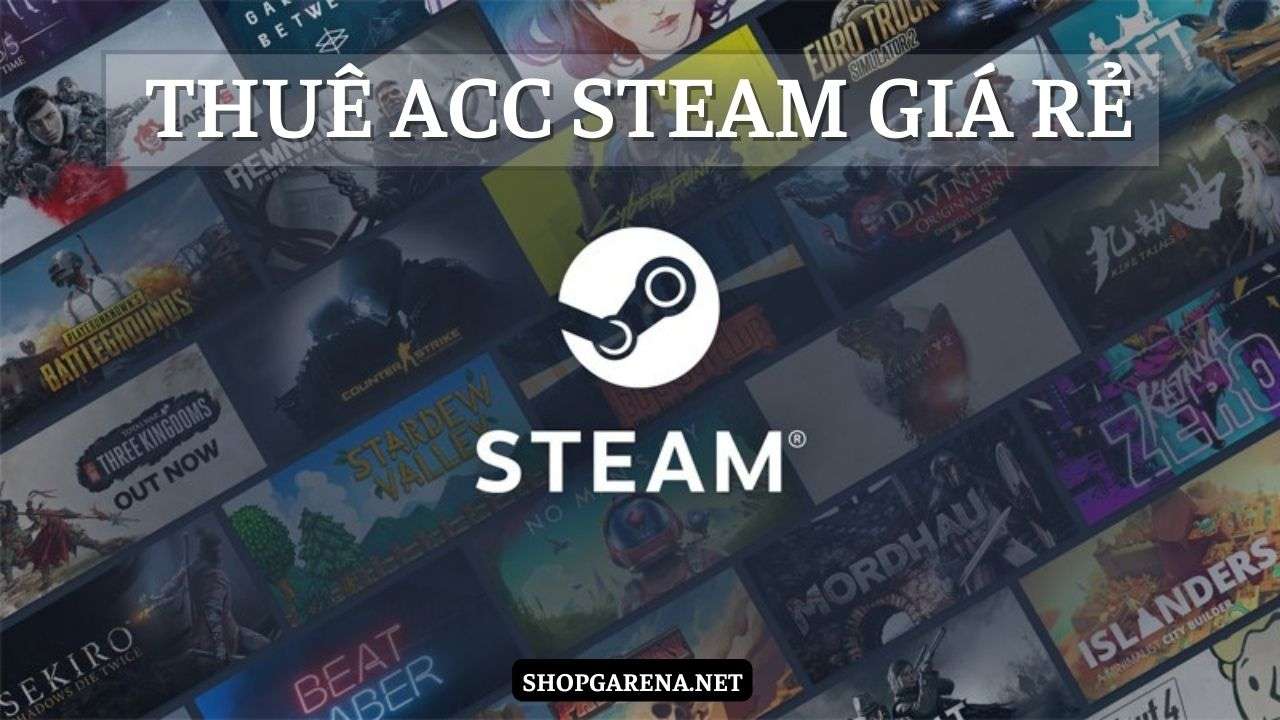 Thuê ACC Steam Giá Rẻ