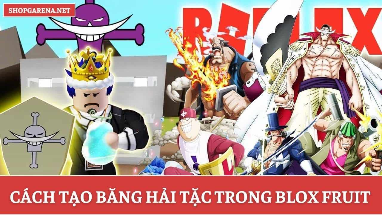 Cách Tạo Băng Hải Tặc Trong Blox Fruit