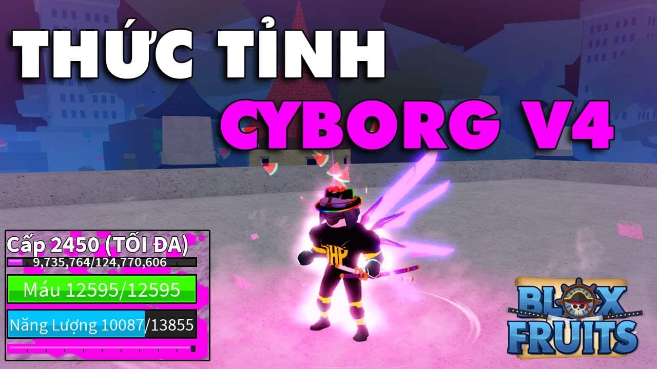 Cách thức tỉnh tộc Cyborg v4