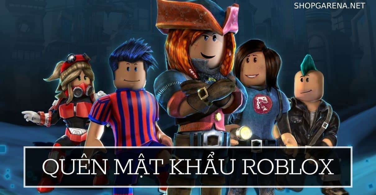 Quên Mật Khẩu Roblox Phải Làm Sao