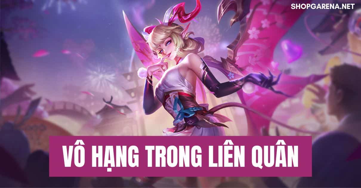 Vô Hạng Trong Liên Quân