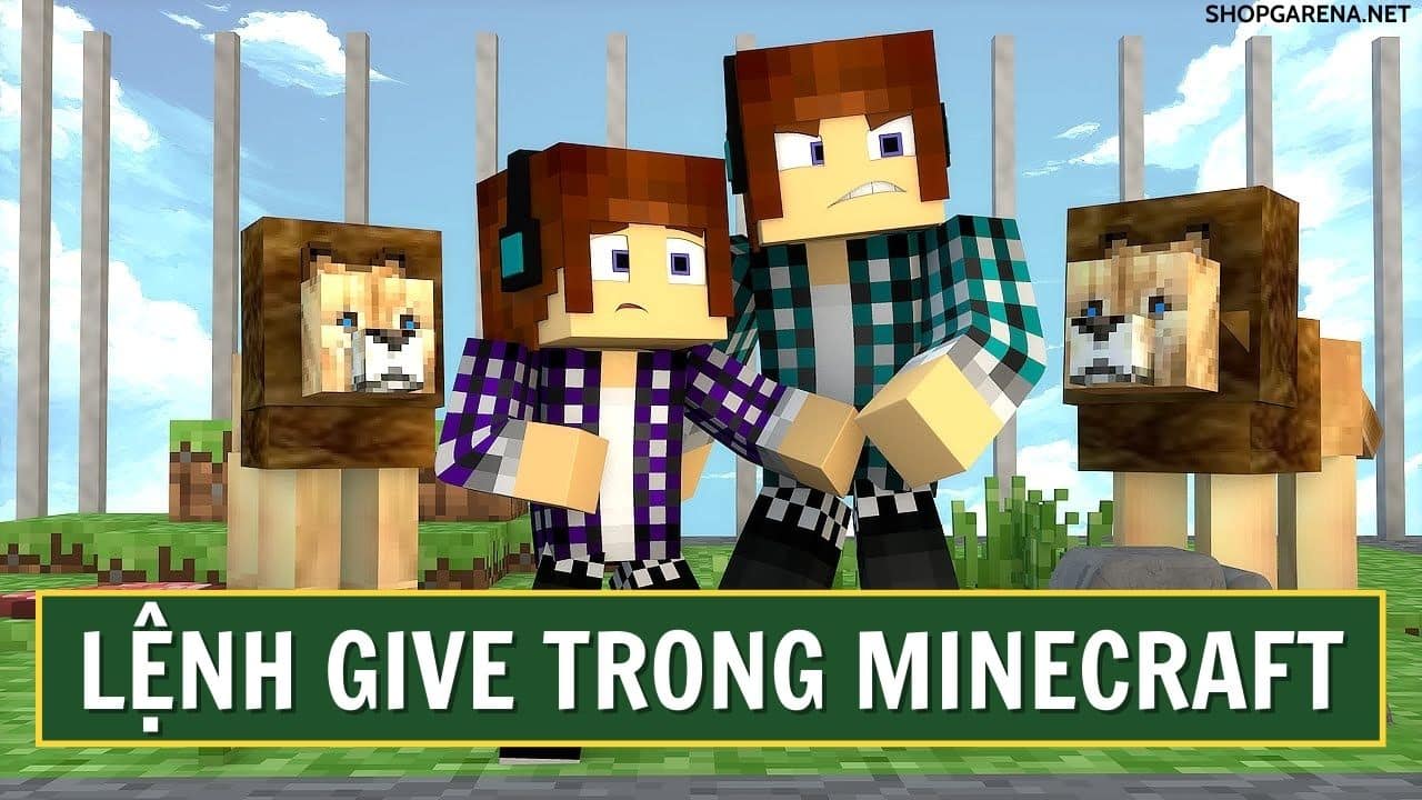 Lệnh Give Trong Minecraft