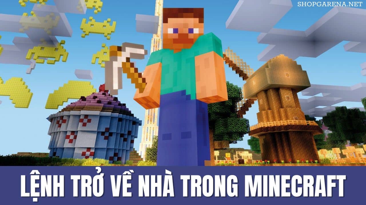 Lệnh Trở Về Nhà Trong Minecraft