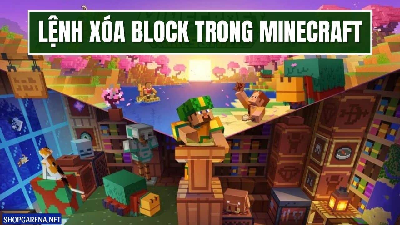 Lệnh Xóa Block Trong Minecraft
