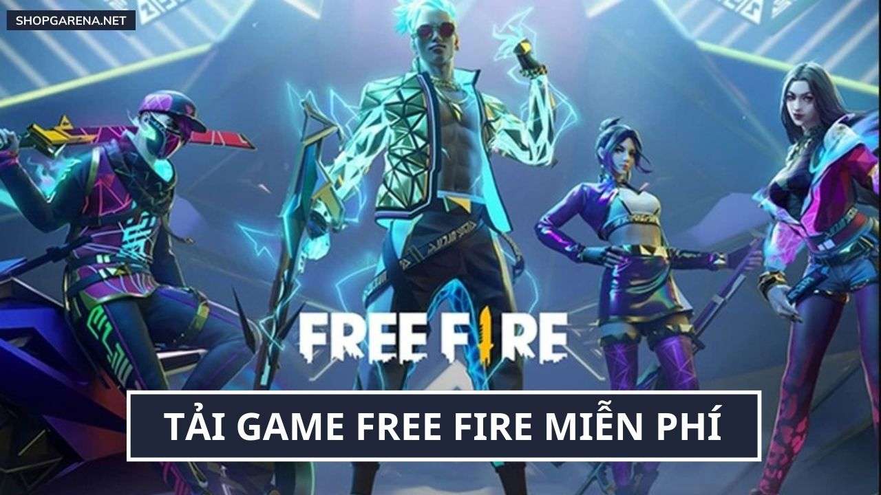 Tải Game Free Fire Miễn Phí