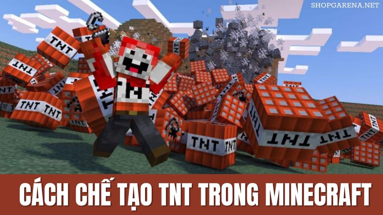 Cách Chế Tạo TNT Trong Minecraft