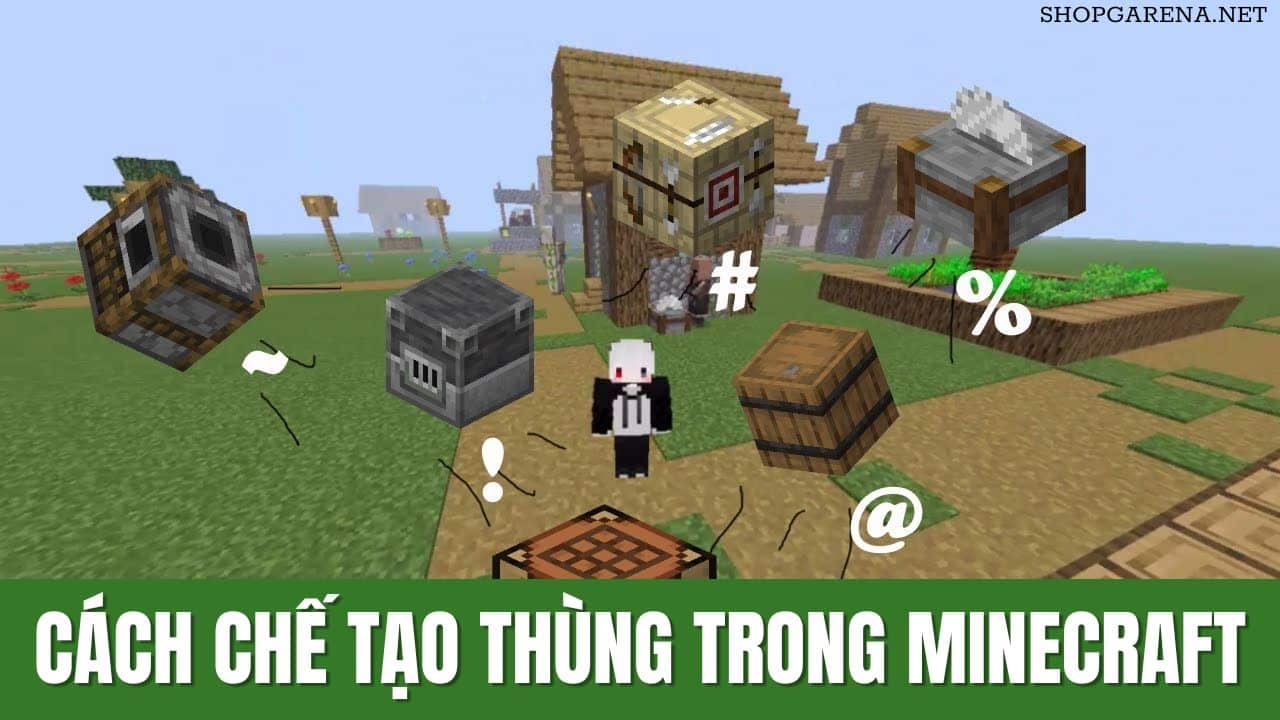 Cách Chế Tạo Thùng Trong Minecraft