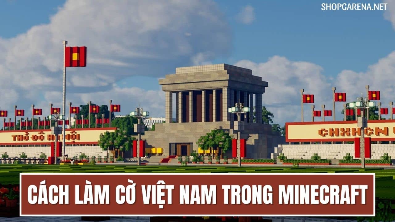 Cách Làm Cờ Việt Nam Trong Minecraft