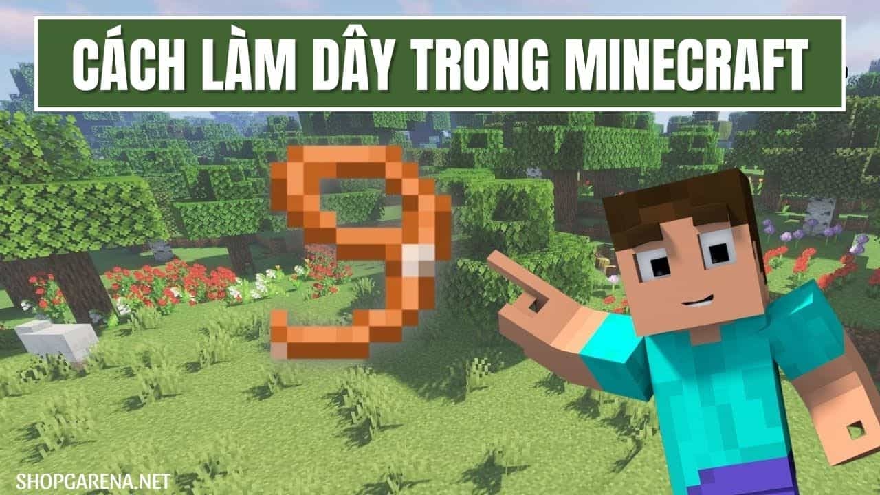 Cách Làm Dây Trong Minecraft