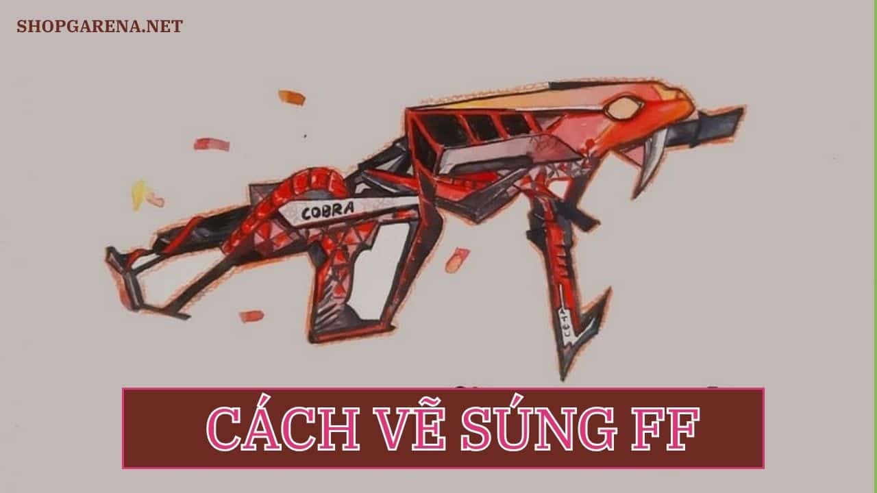 Cách Vẽ Súng FF