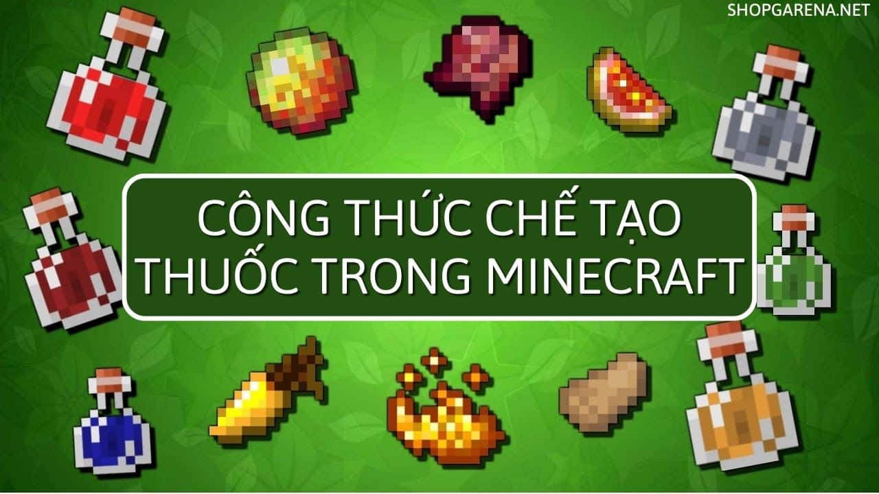 Công Thức Chế Tạo Thuốc Trong Minecraft