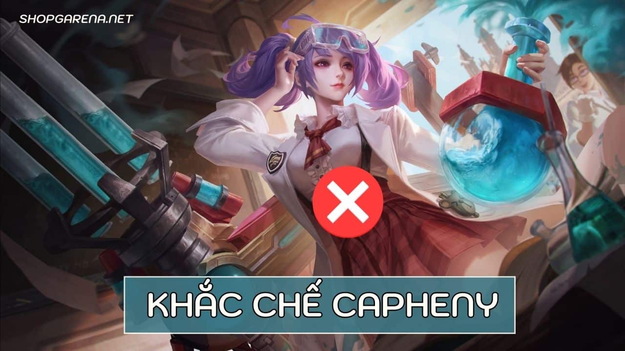 Khắc Chế Capheny