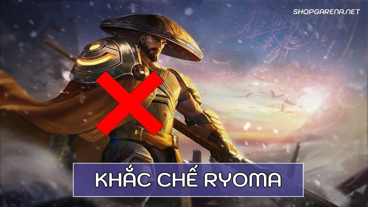 Khắc Chế Ryoma