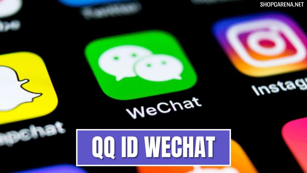 QQ ID Wechat