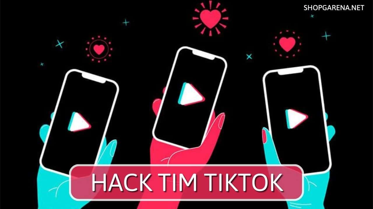 Hack Tim Tiktok