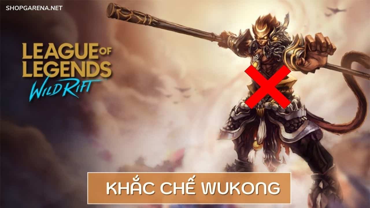 Khắc Chế Wukong