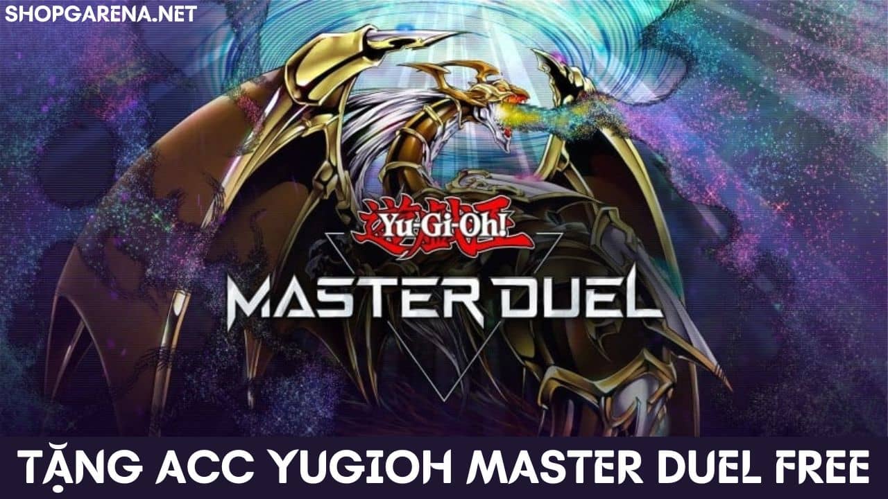 Tặng ACC Yugioh Master Duel free