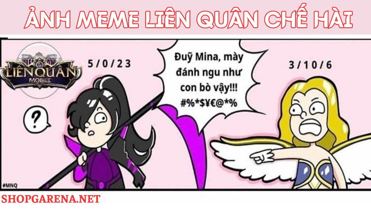 Ảnh Meme Liên Quân Chế Hài